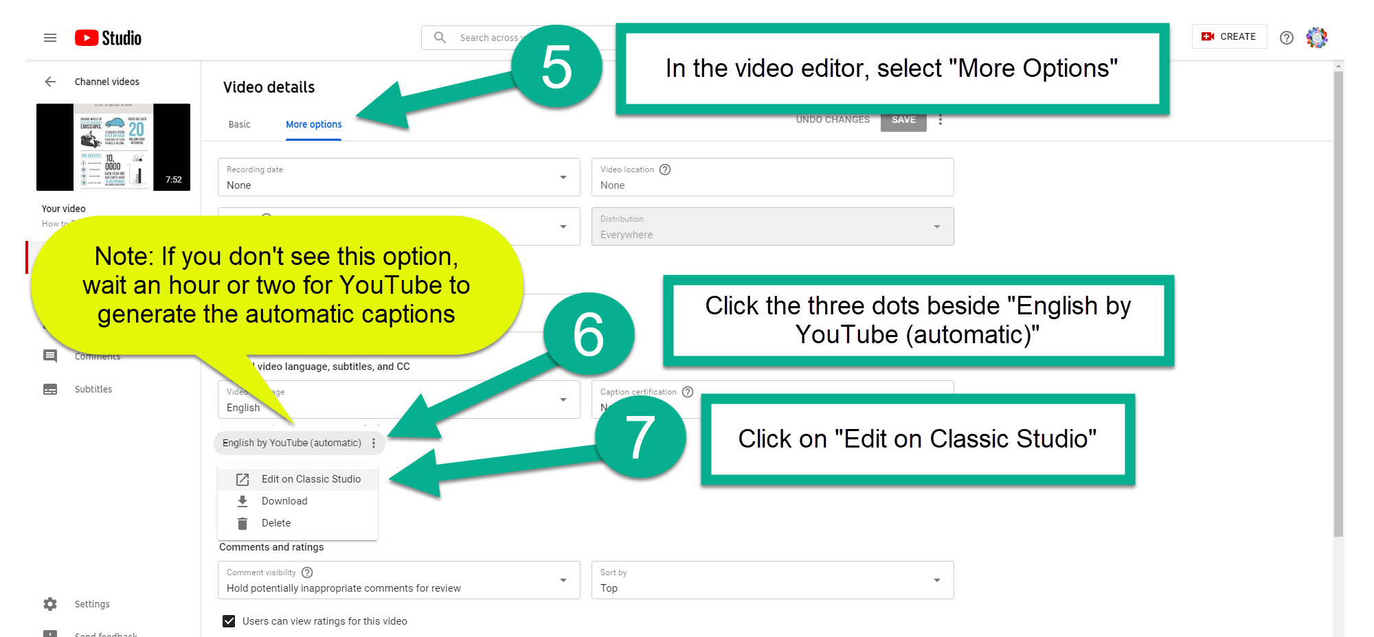 Step 5: In the video editor, select "More Options", Step 6: Click the three dots beside "English by YouTube (automatic)", Step 7: Click on "Edit on Classic Studio"